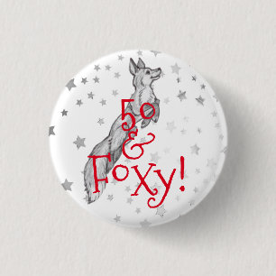 Fabulous Foxy 50th Birthday Black White Red Fox Button