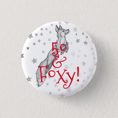 Fabulous Foxy 50th Birthday Black White Red Fox Button