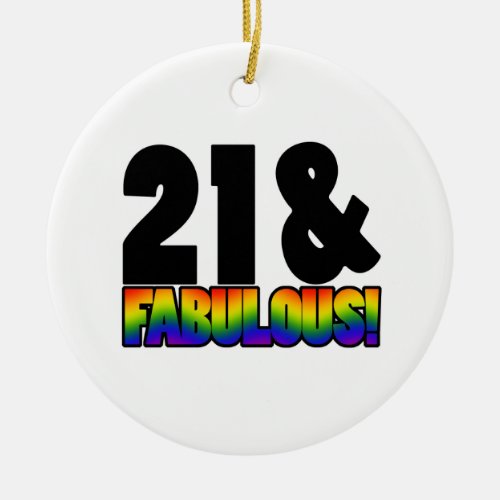 Fabulous Gay 21st Birthday Ceramic Ornament