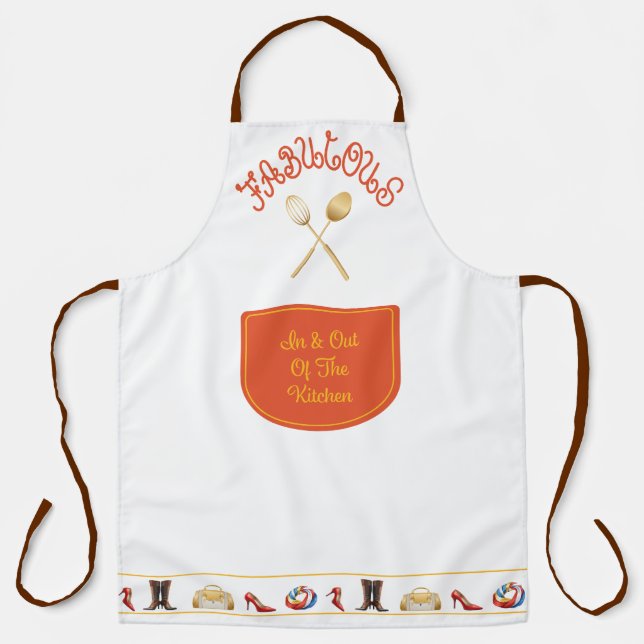 Fabulous In & Out of The Kitchen  Apron (Front)