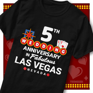 Fabulous Las Vegas 5th Anniversary Wedding Couple T-Shirt