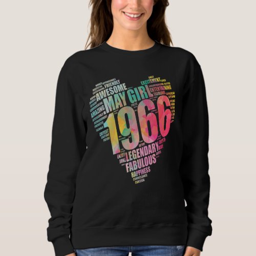 Fabulous May Girl 1966 Awesome Big Heart 56th Birt Sweatshirt