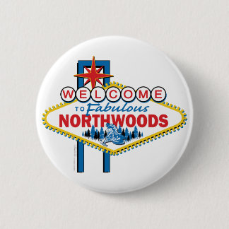 Fabulous-North-Woods Pinback Button