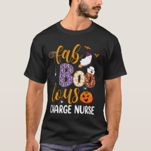 Fabulous Nurse Costume Faboolous Charge Nurse Boo T-Shirt