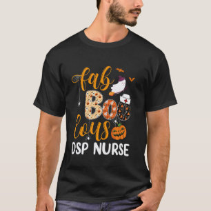 Fabulous Nurse Costume Faboolous DSP Nurse Boo Hal T-Shirt
