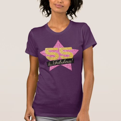 Fabulous Pink Gold 55th Birthday _ 55 Years T_Shirt