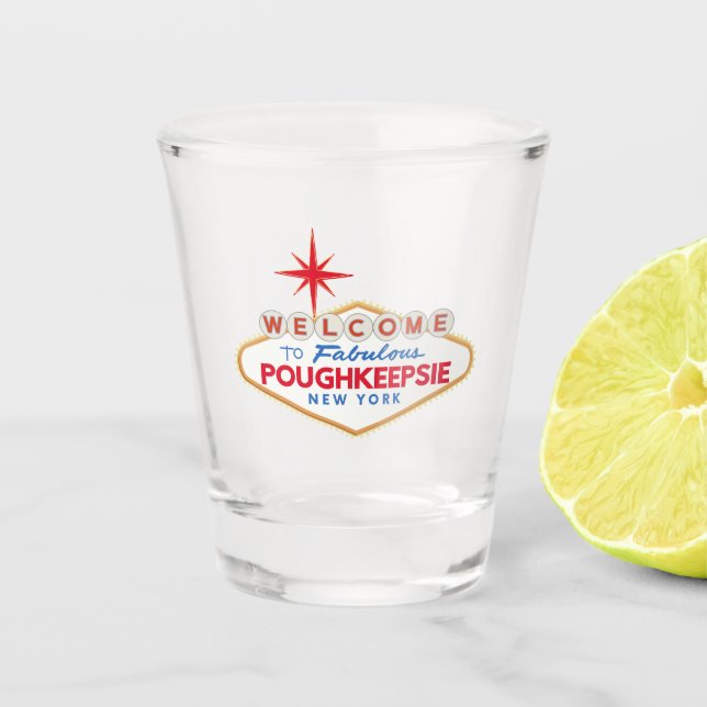 Fabulous Poughkeepsie Shot Glass (Front)