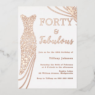 Fabulous Rose Gold Foil Dress 40th Birthday Invitation