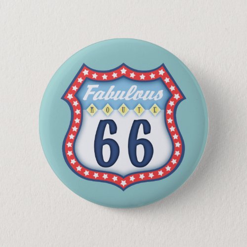 Fabulous Route 66 Pinback Button
