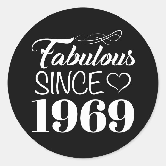 Fabulous Since 1969 50th Birthday Classic Round Sticker (Front)