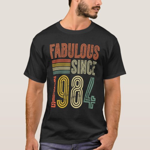 Fabulous Since 1984 Boy Girl Man Woman Birthday Re T_Shirt