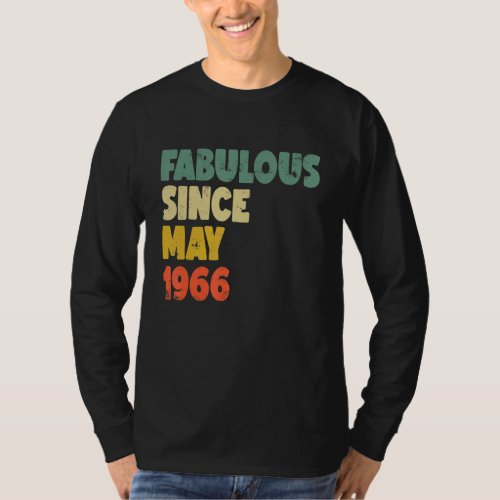 Fabulous Since May 1966 Boy Girl Man Woman Birthda T_Shirt