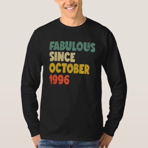 Fabulous Since October 1996 Boy Girl Man Woman Bir T_Shirt