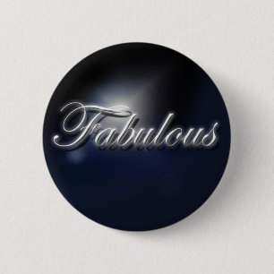 "Fabulous" slogan badge Button