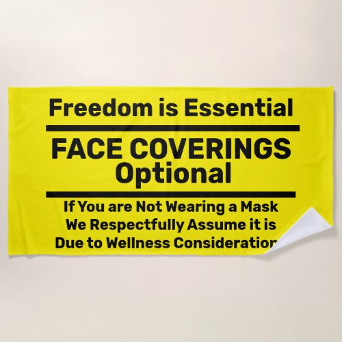 Face Coverings Optional _Medical Exempt  Beach Towel