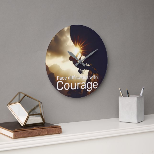 Face difficulties with courage success will follow large clock (Office)