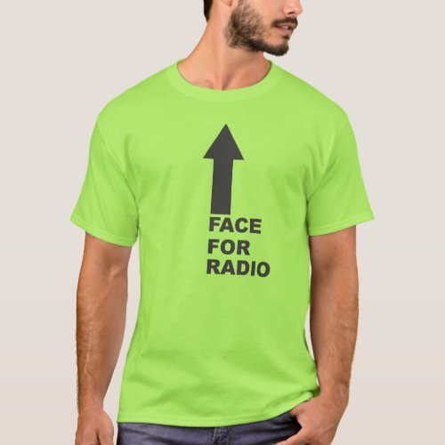 Face for Radio T_Shirt