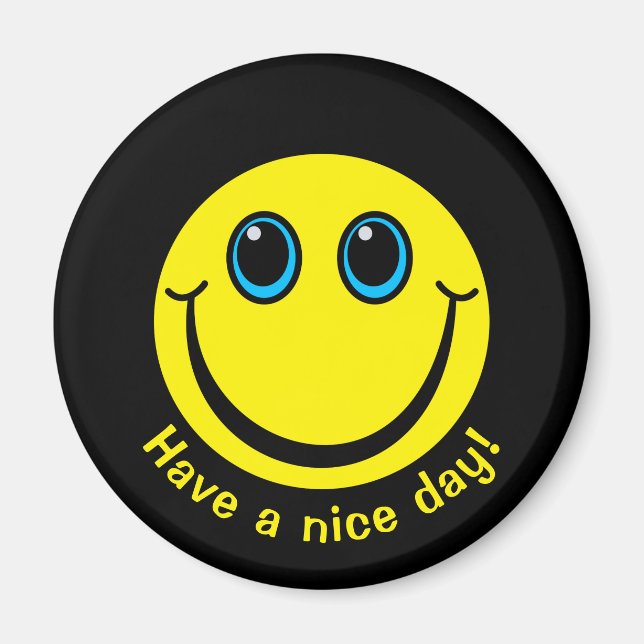 Face Have a nice day Magnet (Front)