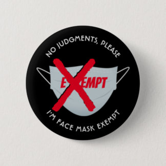 FACE MASK EXEMPT BUTTON