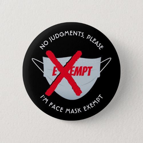 FACE MASK EXEMPT BUTTON