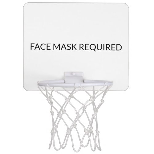 Face Mask Required black and white simple Mini Basketball Hoop