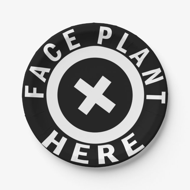 Face Plant Here Paper Plates (Front)