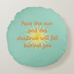 Face the sun round pillow