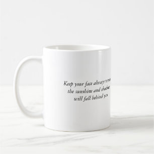 "Face to the sunshine" Whitman Inspirational Quote Coffee Mug
