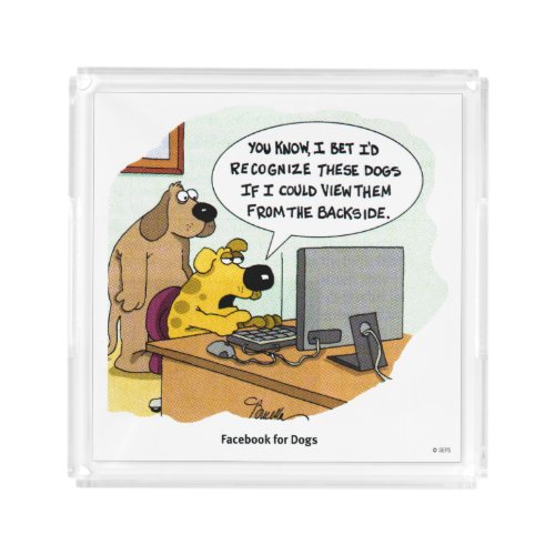 Facebook for Dogs Acrylic Tray