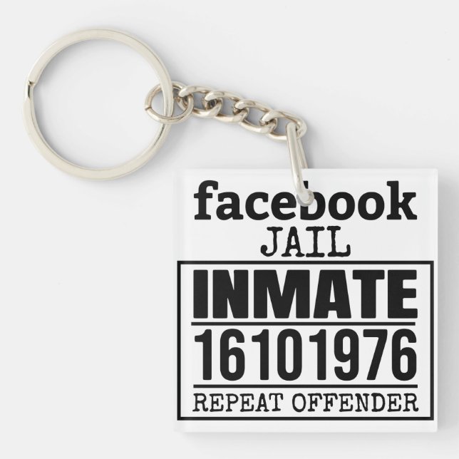 Facebook Jail Inmate Repeat Offender Keychain (Front)