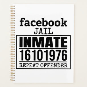 Facebook Jail Inmate Repeat Offender Planner