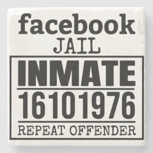 Facebook Jail Inmate Repeat Offender Stone Coaster