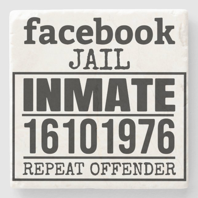 Facebook Jail Inmate Repeat Offender Stone Coaster (Front)