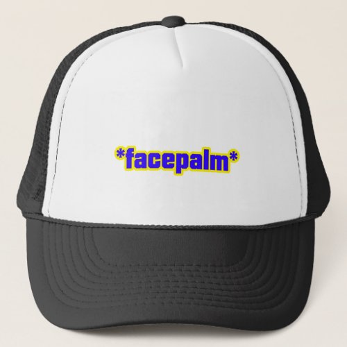 FacePalm 6 Trucker Hat