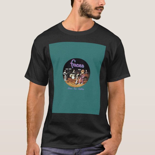 Faces - Dance. Sing. Anything. Graphic T-Shirt (Front)