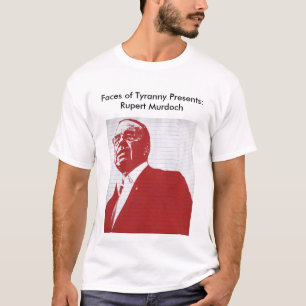 Faces of Tyranny Presents: Rupert Murdoch T-Shirt