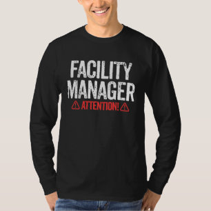Facility Manager  Janitorial T-Shirt