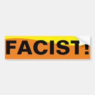 FACIST! BUMPER STICKER