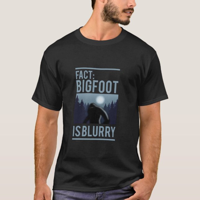Fact Bigfoot Is Blurry Wilderness Ape Creature Gif T-Shirt (Front)