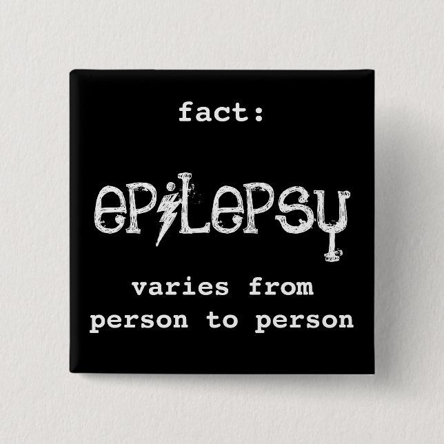 fact: epilepsy varies button (Front)