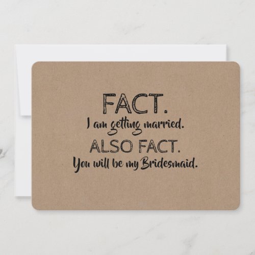 FACT Funny Bridesmaid or Maid of Honor Proposal Invitation