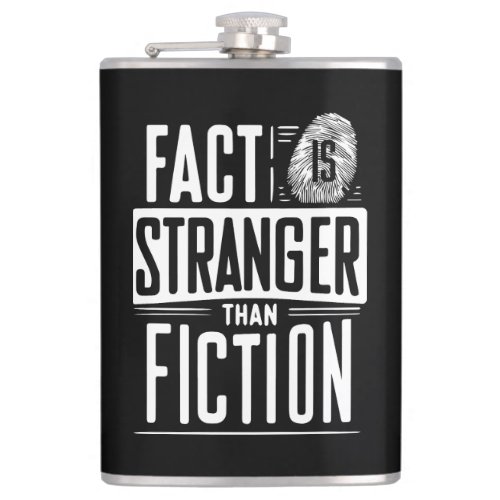 Fact Is Stranger Than Fiction Flask