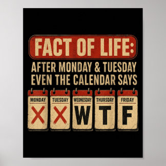 Fact Of Life Calendar Says What On Earth Humor Poster