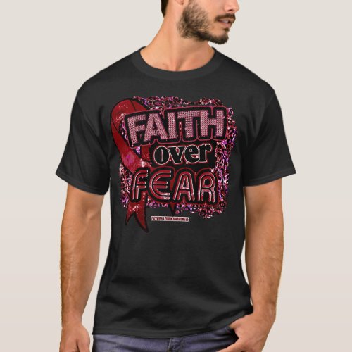 Factor V Leiden Awareness Ribbon Faith Over Fear L T_Shirt