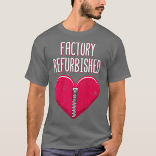 Factory Refurbished Get Well Gift Heart Surgery T-Shirt
