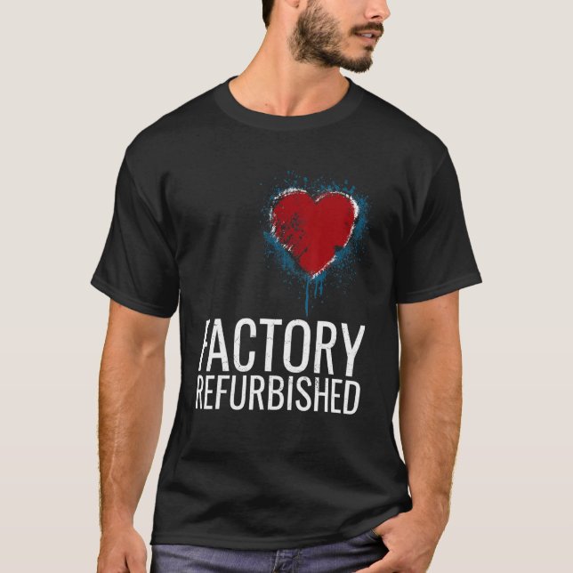 Factory Refurbished Heart Open Heart Surgery Vinta T-Shirt (Front)
