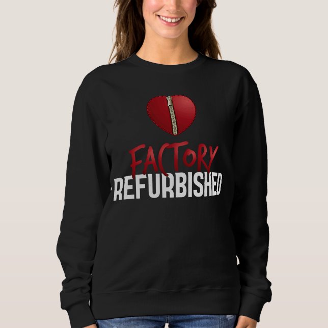 factory refurbished open heart surgery stroke reco sweatshirt (Front)