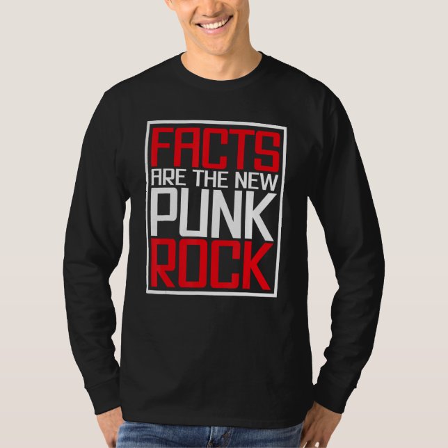 Facts Are The New Punk Rock T-Shirt (Front)