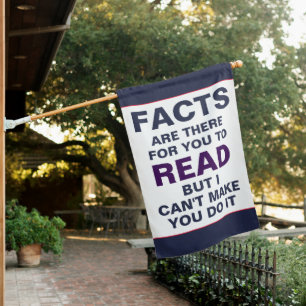 Facts Are There For You To Read House Flag