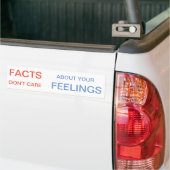 Facts Don't Care About Your Feelings Bumper Sticker (On Truck)